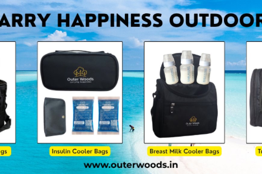 Outer Woods by Dozy Cozy LLP: Pioneering India's Niche in Insulated Cooler Bags for Health and Lifestyle
