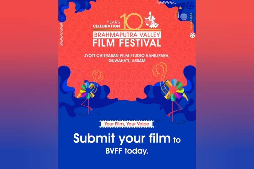 10th edition of Brahmaputra Valley Film Fest invites entries