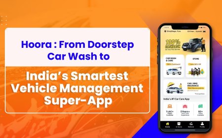 Hoora : From Doorstep Car Wash to India’s Smartest Vehicle Management Super-App