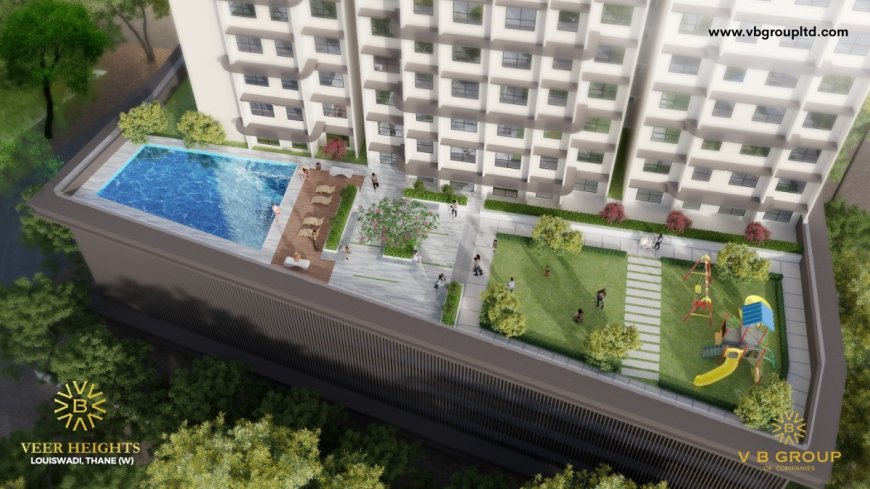 Veer Heights by VB Group: Luxury Living With Panoramic Hill Views in the Heart of Thane
