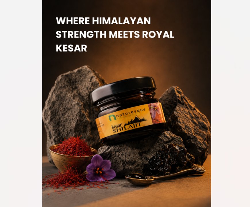 Naturesque Kesar Shilajit Brings Traditional Ayurvedic Ingredients Into a Modern Wellness Formula